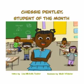 Chessie Dentley, Student of the Month